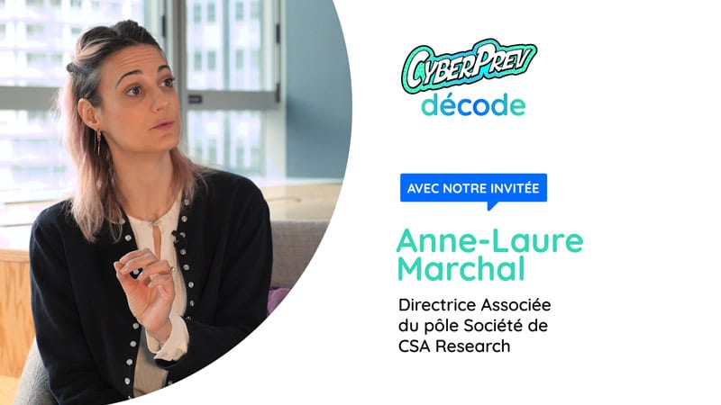 Vidéo - Cyberprev décode - Anne-Laure Marchal